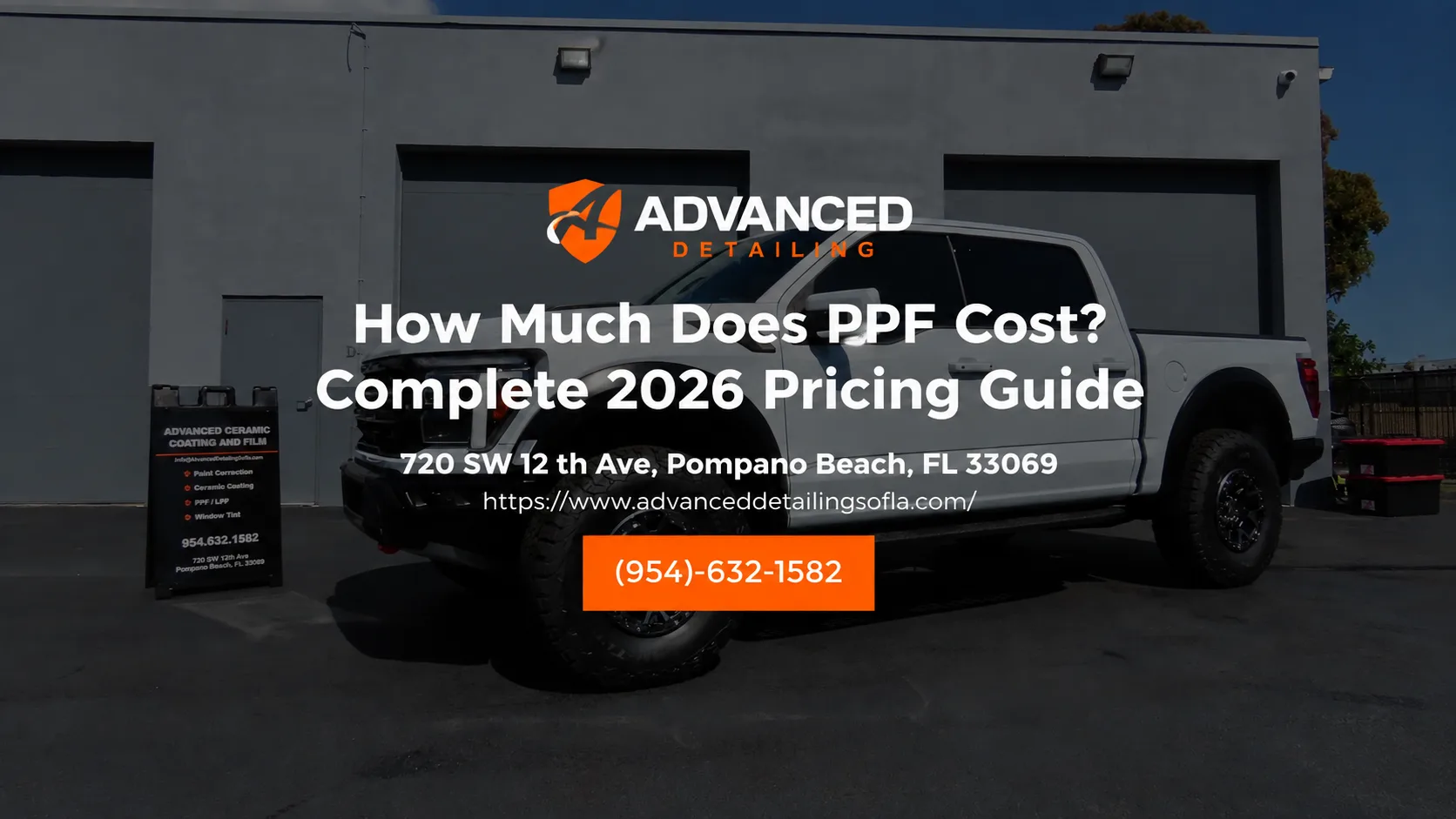 How Much Does PPF Cost? Complete 2026 Pricing Guide — a white pickup truck outside the Advanced Detailing Sofla studio in Pompano Beach